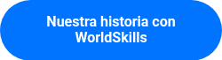 Nuestra historia con WorldSkills
